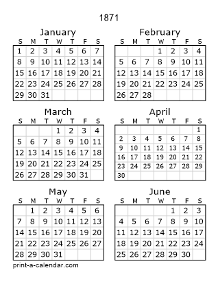 1871 Two Page Yearly Calendar | Six months per page